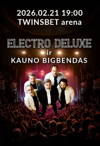 ELECTRO DELUXE ir KAUNO BIGBENDAS