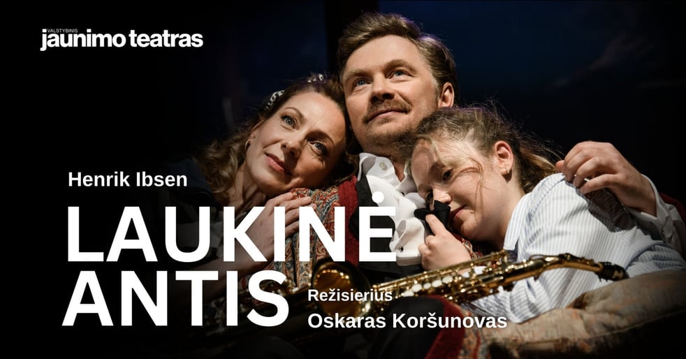 LAUKINĖ ANTIS. Rež. Oskaras Koršunovas