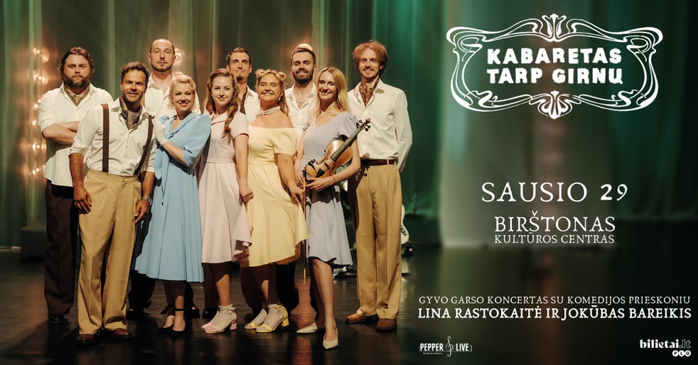 Kabaretas tarp girnų | Birštonas