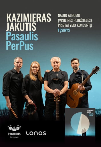 Kazimieras Jakutis / Naujo albumo Pasaulis PerPus pristatymo koncertas Zyplių dvare