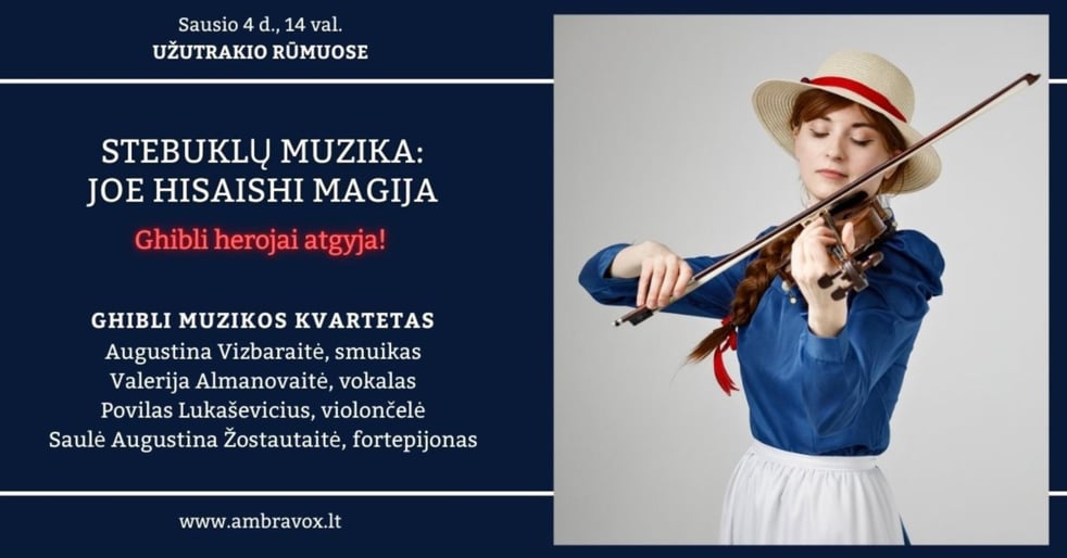STEBUKLŲ MUZIKA: JOE HISAISHI MAGIJA / Ghibli herojai atgyja!