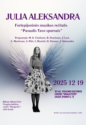 Julia Aleksandra - fortepijoninės muzikos rečitalis ''Pasaulis Tavo sparnais''