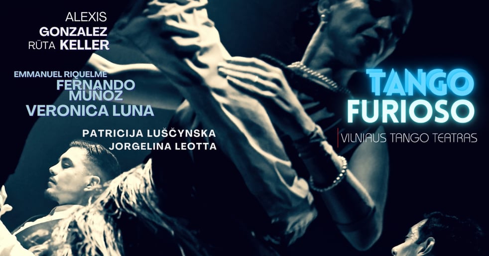 Vilniaus tango teatras - Tango Furioso