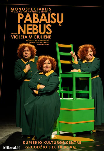 Monospektaklis ''Pabaisų nebus'' | Kupiškis