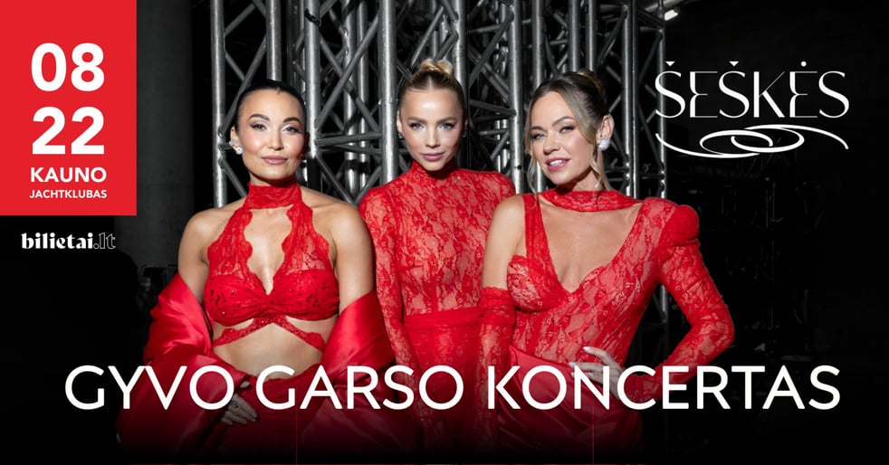 ŠEŠKĖS | GYVO GARSO KONCERTAS