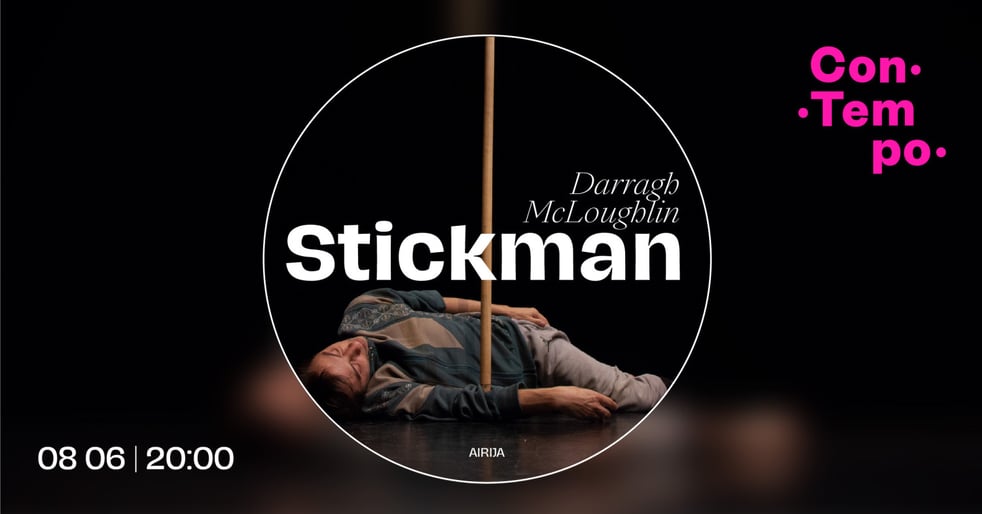 ConTempo festival 2026 ''Stickman'' | Darragh McLoughlin (Airija)