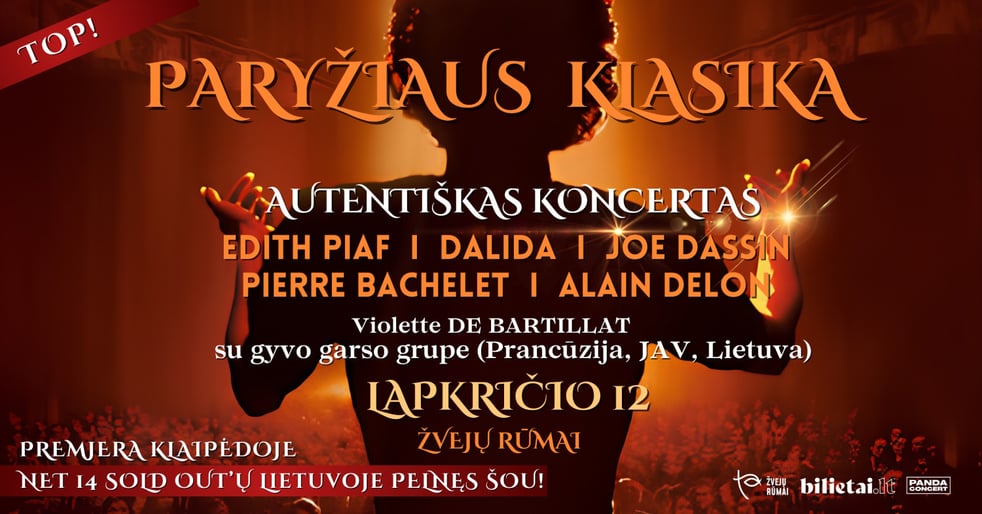 Premjera | Paryžiaus Klasika: EDITH PIAF, DALIDA, JOE DASSIN, PIERRE BACHELET, ALAIN DELON | atlieka Violette De Bartillat su gyvo garso grupe (Prancūzija, JAV, Lietuva) | Klaipėda