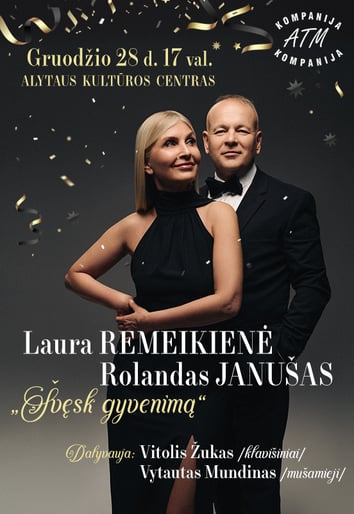 LAURA REMEIKIENĖ ir ROLANDAS JANUŠAS. Švęsk gyvenimą!