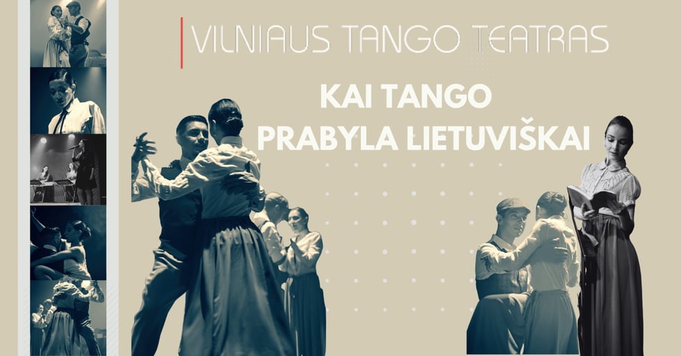 Vilniaus tango teatras - Kai tango prabyla lietuviškai