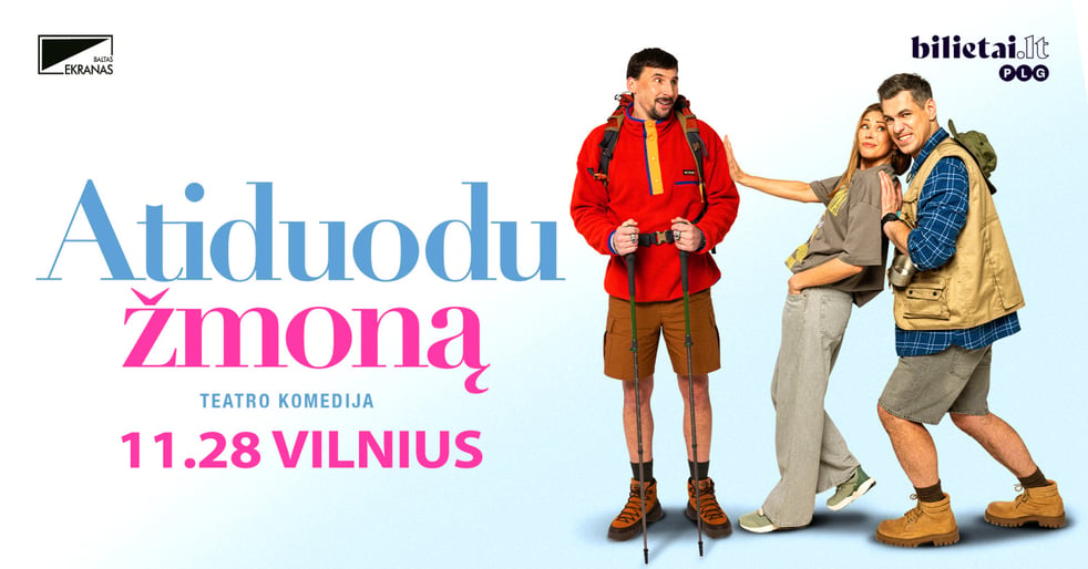 (Vilnius) PREMJERA ''ATIDUODU ŽMONĄ''