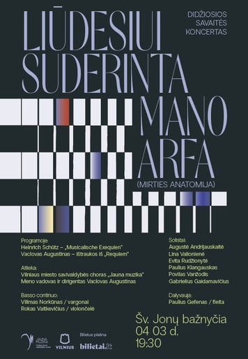 Didžiosios savaitės koncertas  ''Liūdesiui suderinta mano arfa'' (Mirties anatomija)