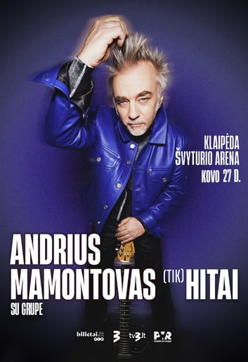 Andrius Mamontovas: TIK HITAI | Klaipėda