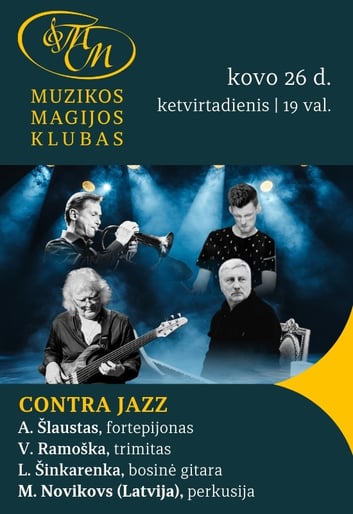 Contra Jazz | A. Šlaustas, V. Ramoška, L. Šinkarenka ir M. Novikovs