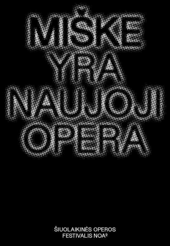 miške | PREMJERA. Šiuolaikinės operos festivalis NOA