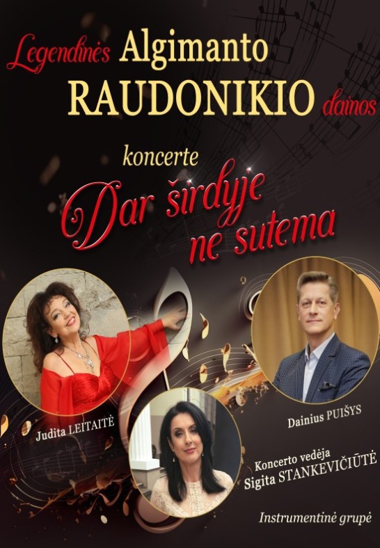 Legendinės Algimanto Raudonikio dainos programoje ''Kam dar širdy ne sutema''!