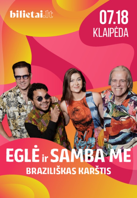 Eglė ir SAMBA ME | Braziliškas karštis | Klaipėda