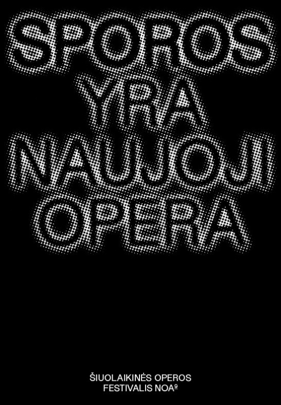 Sporos | PREMJERA. Šiuolaikinės operos festivalis NOA