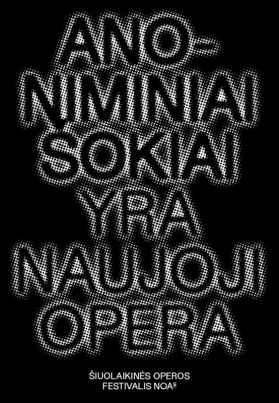 Anoniminiai šokiai (rež. D. Gumauskas). Šiuolaikinės operos festivalis NOA