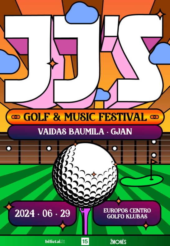 JJ's Golf & Music Festival | Vaidas Baumila, GJan