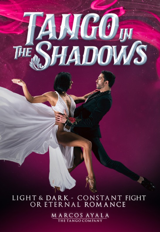 ''Tango in the Shadows''. Marcos Ayala Tango Company (Argentina)