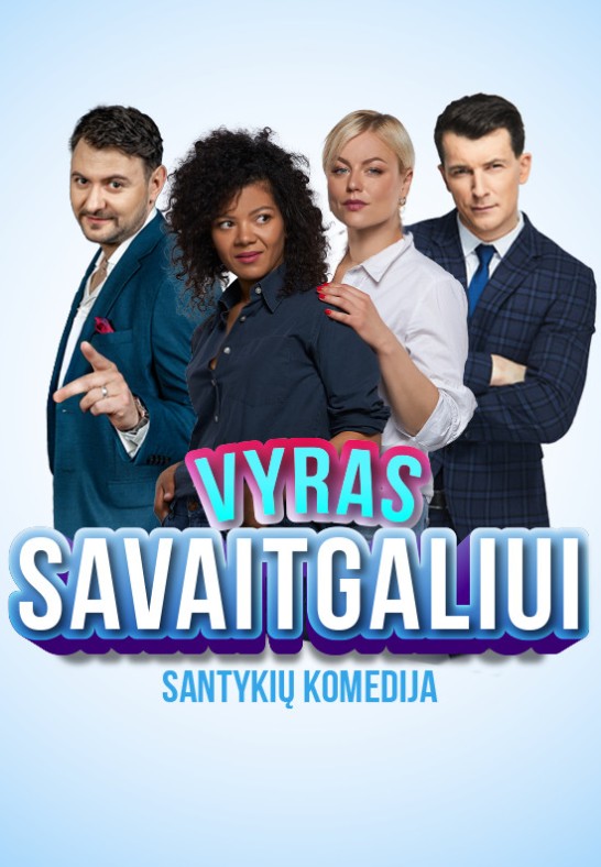 Santykių komedija ''VYRAS SAVAITGALIUI''